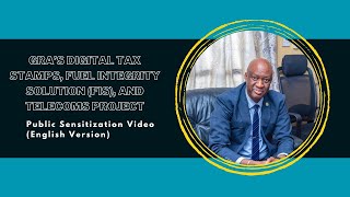 GRA’s Digital Tax Stamps, Fuel Integrity Solution (FIS), and Telecoms Project