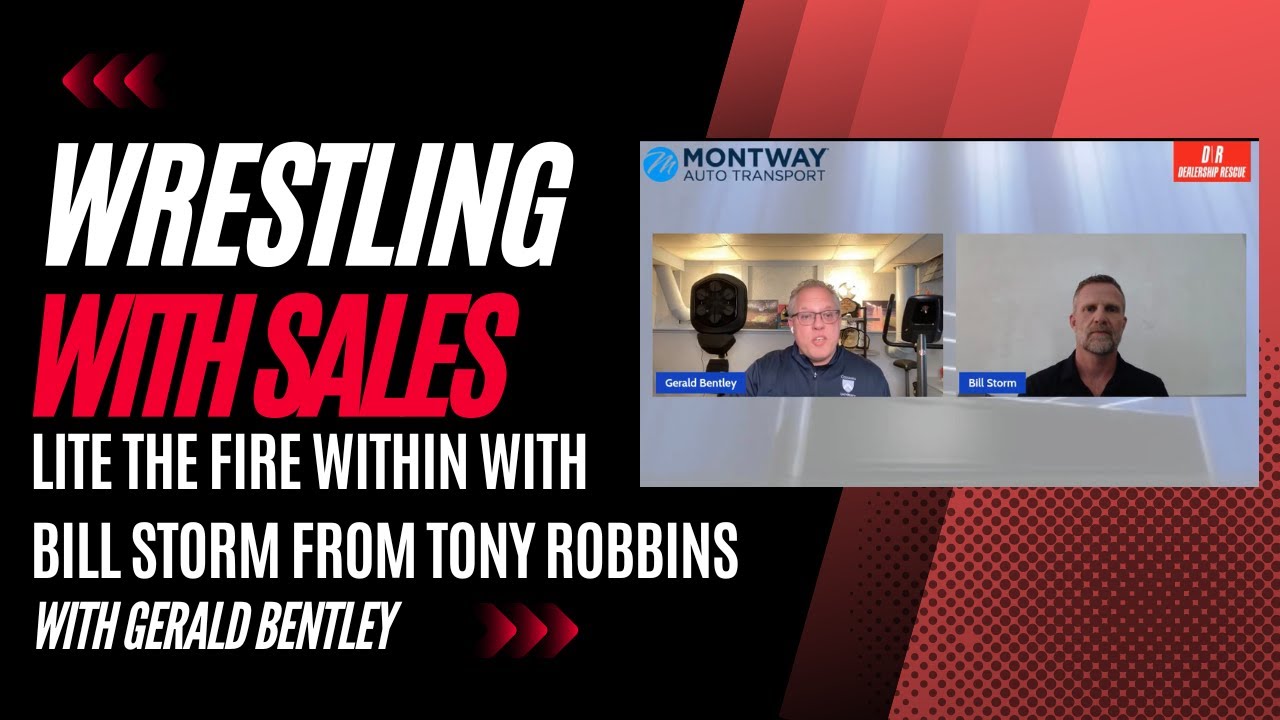 Wrestling With Sales - Bill Storm, lite the fire within! Learn from a Tony Robbins Elite Trainer