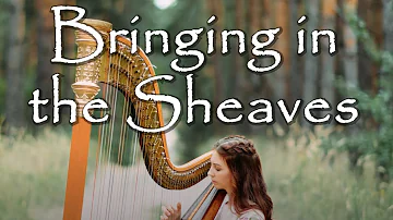 Bringing in the Sheaves Hymn 😇 Relaxing Christian Harp Instrumental