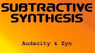 subtractive synthesis