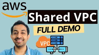 AWS Shared VPC Full Demo