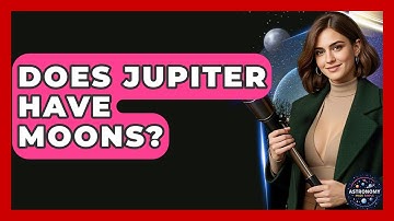 Does Jupiter Have Moons? | Astronomy Made Simple
