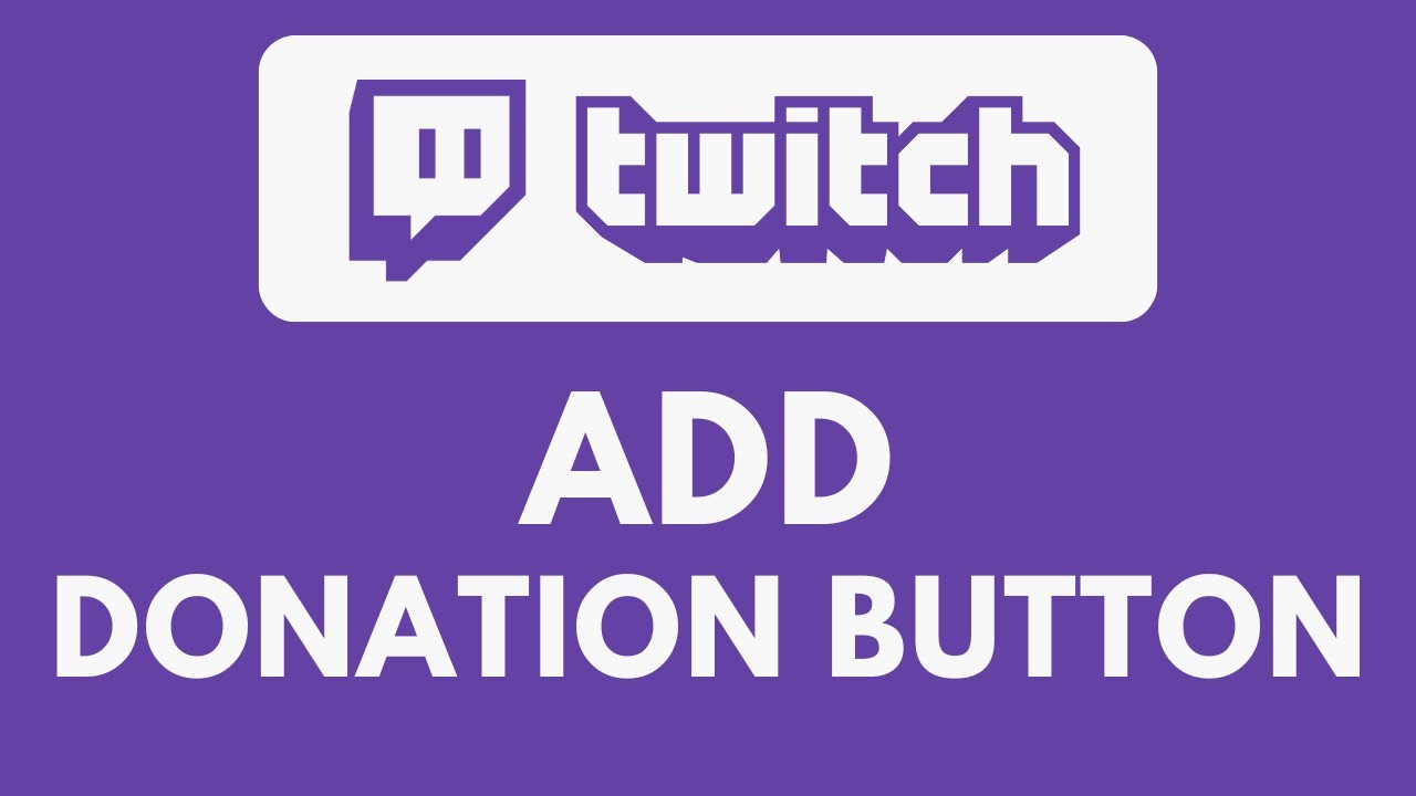 Dono Button How To Add Donation Button on Twitch - YouTube