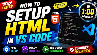 How to Install & Set Up HTML in VS Code in 2026