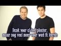 Nick & Thomas - Sterker Nu Dan Ooit (Lyrics)