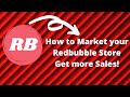 How to Market Your Redbubble Store
