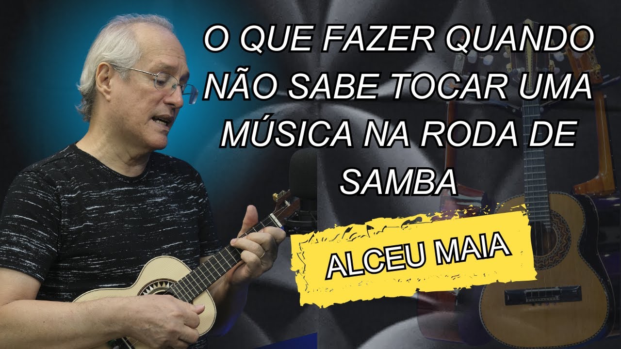 Tocar sem Cifras no Cavaquinho - Alceu Maia |  ESCOLA DE CAVACO DANIEL MARTINS