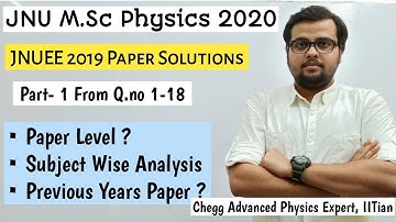 JNU M.Sc Physics 2020 | Detailed Analysis | Solution of 2019 Paper | Q.no. 1-17