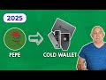 How to Send PEPE to Cold Wallet (Trezor Ledger & Tangem)