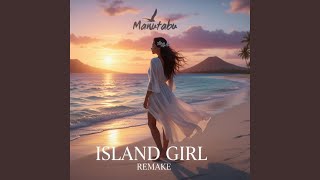 Island Girl Remake (Remake )