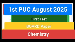 1st PUC Chemistry Board Question paper August 2025