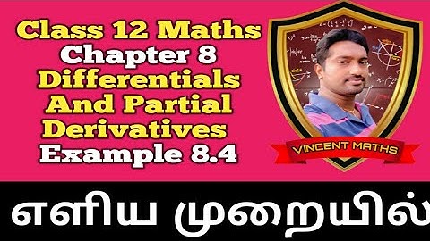 12th Maths | Example 8.4 | Chapter 8 | Differentials and Partial Derivatives | Vincent Maths |
