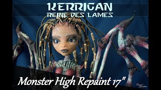 Kerrigan, Reine des lames - Monster high repaint (English subtitles available)