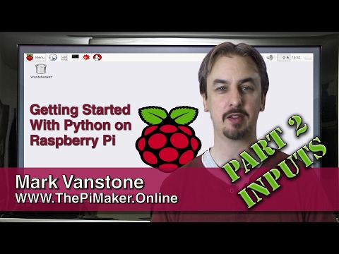 Raspberry Pi - Getting Started With Python 2 - Inputs