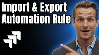 How to Import and Export Jira Automation Rule [2026]
