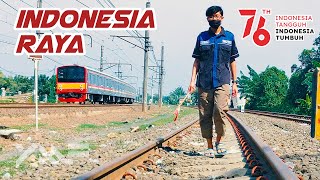 Video Spesial HUT RI Ke 76 Versi Kereta Api Indonesia - INDONESIA RAYA