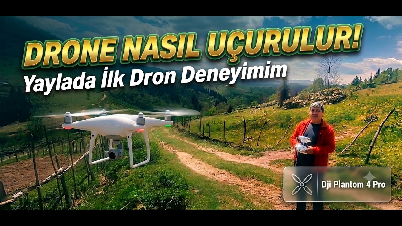 DRONE NASIL UÇURULUR? DRONE AYARLARI VE YAYLADA İLK DENEYİM TESTİM ...