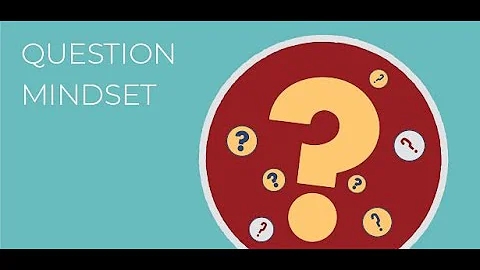 Questions Mindset