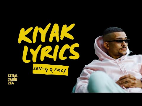 Zen-G feat. Emza - KIYAK (Official Lyrics)