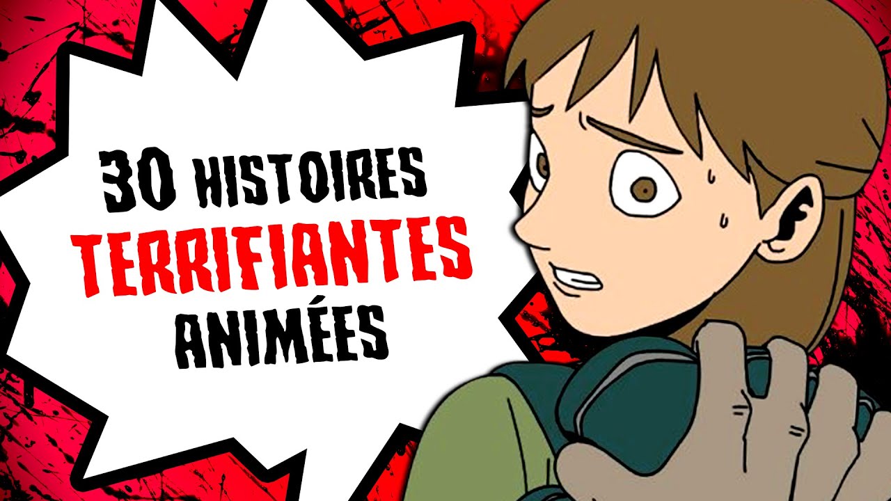 30 histoires TERRIFIANTES animées (COMPILATION)