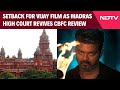 Jana Nayagan Row | Vijay Film Faces Fresh Hearing as Madras High Court Quashes CBFC Order