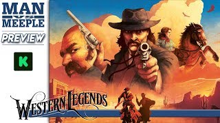 Western Legends (Kolossal Games) Preview by Man Vs Meeple