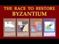 The Race to Restore Byzantium