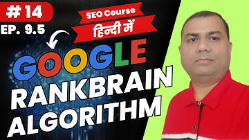 Google RankBrain Algorithm | Latest SEO Course | 14