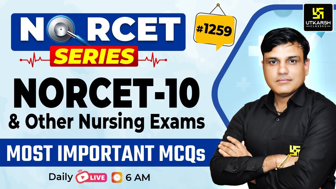 MSN, PEDIA, PHARMA | NORCET Series #1259 | NORCET 10 & All Nursing Exams Special Class