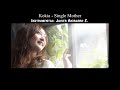 Kokia - Single Mother (Karaoke) (Instrumental: Javier Anibarro Z.)