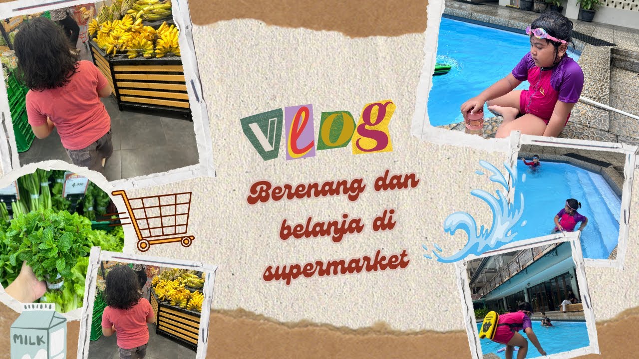Anak anak belajar berenang dan belanja ke supermarket 