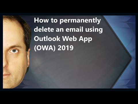 How to permanently delete an email using Outlook Web App (OWA) 2019