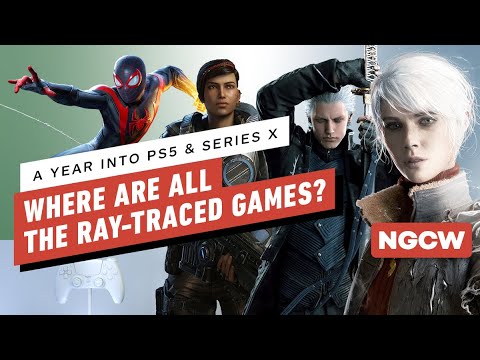 A Year Into PS5 & Series X, Where Are All the Ray-Traced Games? - Next-Gen Console Watch