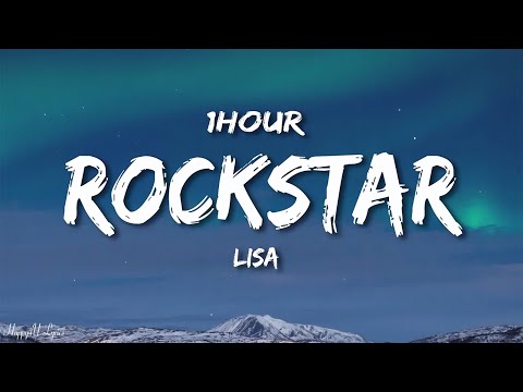 LISA ROCKSTAR Lyrics 1HOUR 