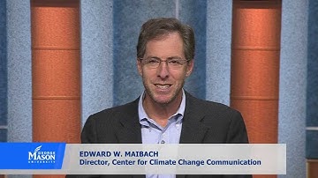 Barriers To Public Engagement in Climate Change with Edward Maibach, MPH, Ph.D.