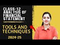 financial statement analysis class 12 | tools of financial statement analysis class 12