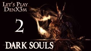 Dark Souls - Prepare To Die Edition / (ч.2 Город мертвых) Dark Souls - Prepare To Die Edition / (ч.2 Город мертвых)