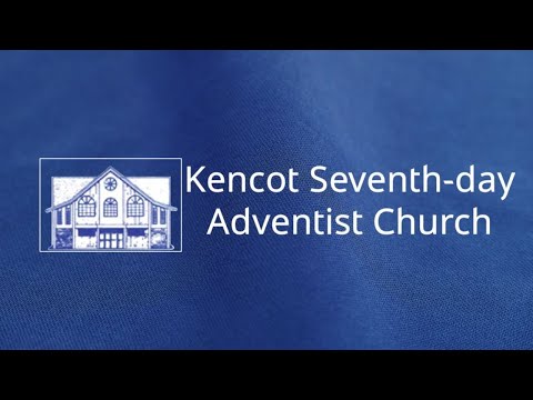 Sunday Evening | Kencot SDA Virtual Church | May 15, 2022