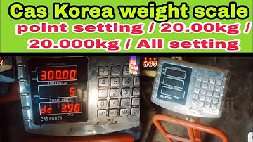 cas korea calibration & setting 🔥All Information 👌 haji Global scale