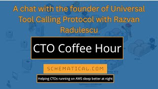 CTO Coffee Hour: A chat with the founder of Universal Tool Calling Protocol with ‪Razvan Radulescu Net Worth
