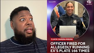 Officer Ran Her Ex s Plate 166 Times