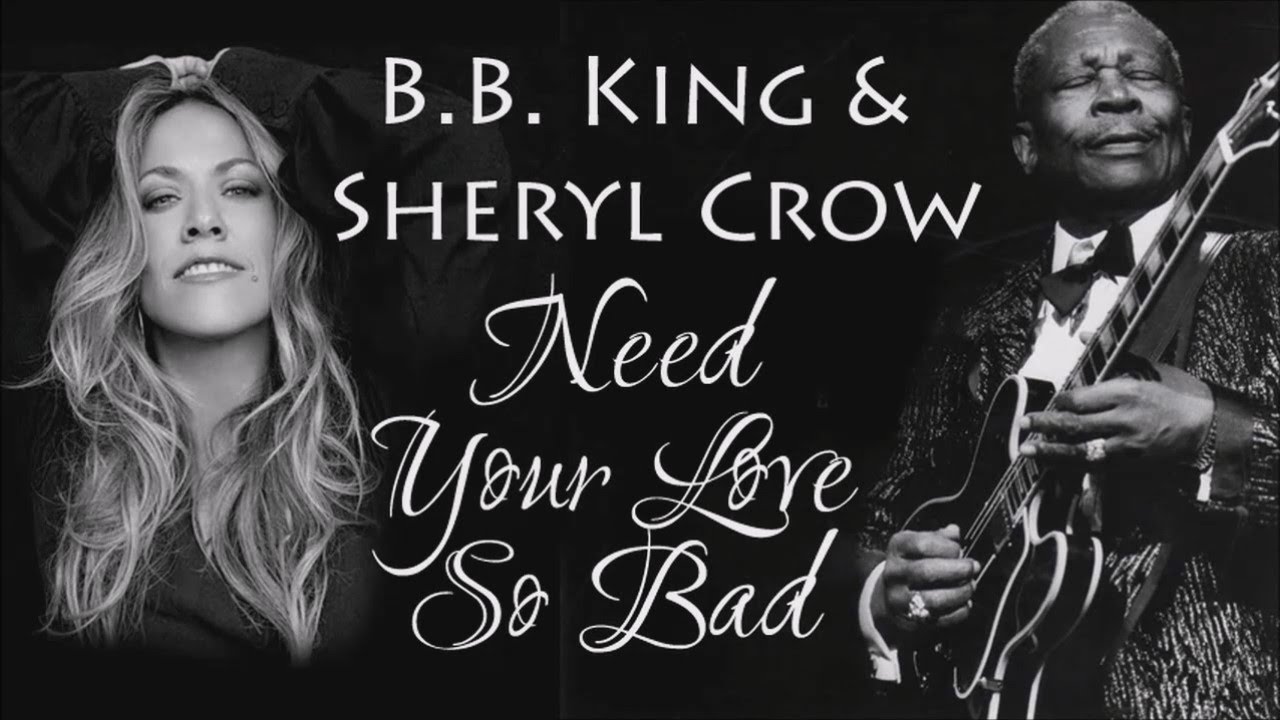 B.B. King & Sheryl Crow Need Your Love So Bad (SR) Chords Chordify B.B. King & Sheryl Crow Need Your Love So Bad (SR) Chords Chordify