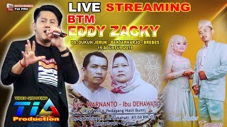 EDDY ZACKY LIVE DUKUH JERUK - BANJARHARJO - BREBES 19 AGUSTUS 2018