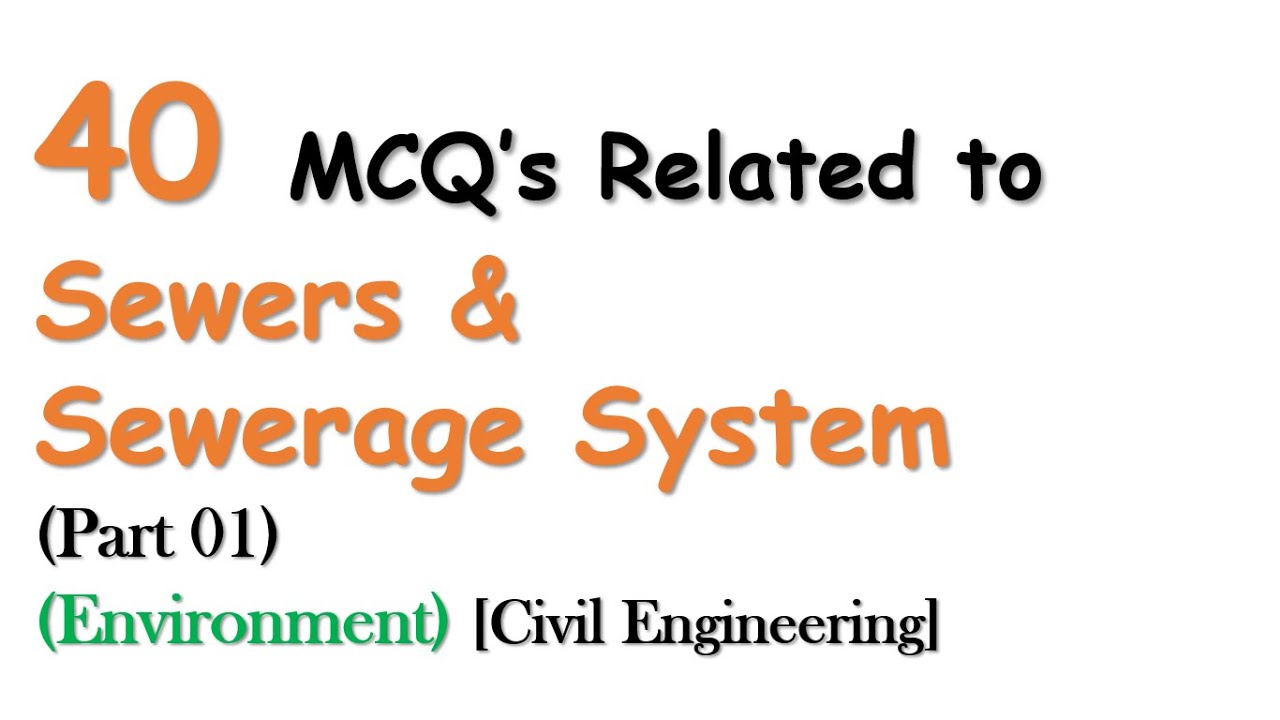 MCQ's for Sewers & Sewerage System (Part 01) | Environmental Engg. | Civil Engineering