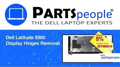 Dell Latitude 5500 (P80F001) Display Hinges How-To Video Tutorial
