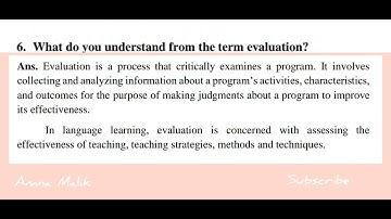 what do you understand from the term evaluation? (Applied linguistics short Q in English to Urdu)