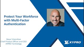 Protect Your Remote Workforce with Multi factor Authentication