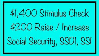 1400 Stimulus Check U0026 200 Raise  Increase For Social Security Ssdi Ssi