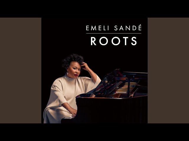 Emeli Sandé - Roots