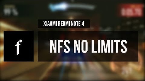 XIAOMI REDMI NOTE 4 GAMING - NEED FOR SPEED NO LIMITS